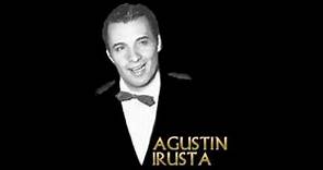 Agustín Irusta - No Te Engañes Corazón