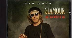 Sam Bush - Glamour & Grits