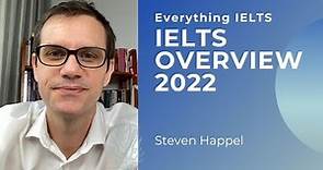 IELTS Overview 2022: A quick introduction to the IELTS test