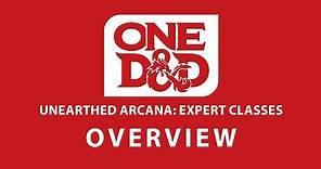 Overview | Unearthed Arcana: Expert Classes | One D&D