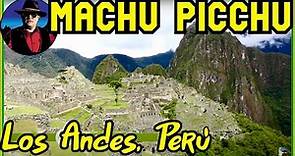 Machu Picchu, Breve Documental