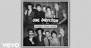 One Direction - Change Your Ticket (Audio)