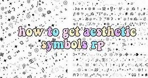 𖧧 •how to get aesthetic symbols rp• ✦