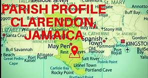PARISH PROFILE: CLARENDON, JAMAICA
