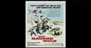 The Savage Wild - Theme 11 Música : Jaime Mendoza-Nava