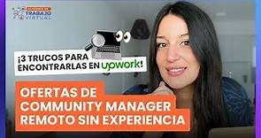 3 trucos para encontrar trabajo de community manager remoto sin experiencia en Upwork 🕵🏻‍♀️