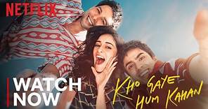 Kho Gaye Hum Kahan | Now Streaming | Siddhant Chaturvedi | Ananya Panday | Adarsh Gourav