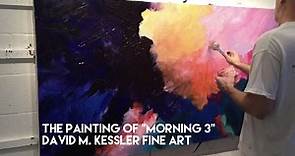 Abstract Painting / The Painting of "Morning 3" by David M. Kessler