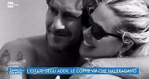 Totti e Ilary, una separazione difficile - Estate in diretta - 05/08/2022