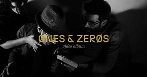 "Ones & Zeros" VIDEO ALBUM (trailer)