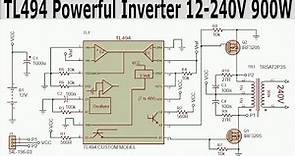 TL494 INVERTER CIRCUIT COMPLETE TUTORIAL 12-240V 900W