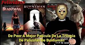 De Peor A Mejor Pelicula De Bunnyman | Pelivideos Oficial