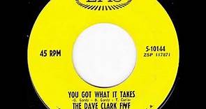 Dave Clark Five - You Got What It Takes (1967)