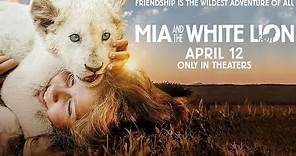 Mia and the White Lion (2019) | Official Trailer HD | Adventure & Drama ...