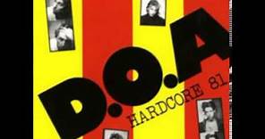 D.O.A. - Hardcore '81 (Full Album) 1981