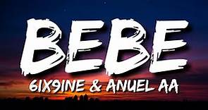 6ix9ine, Anuel AA - Bebe (Letra/Lyrics)