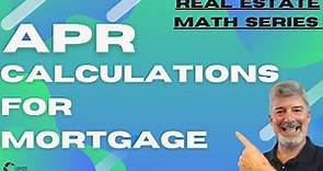 Mortgage APR or Annual Percentage Rate Calculations