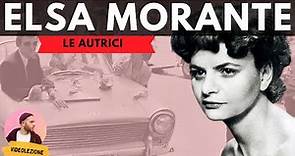 Elsa Morante - vita e opere