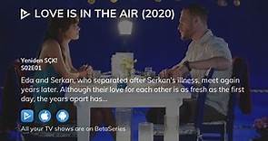 Love Is In The Air (2020) S02E01