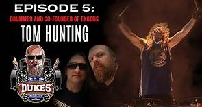 TOM HUNTING EP. 5