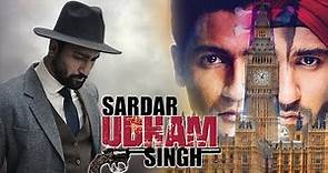 Sardar Udham Full Movie | Vicky Kaushal | Banita Sandhu | Amol Parashar | Review & Facts HD