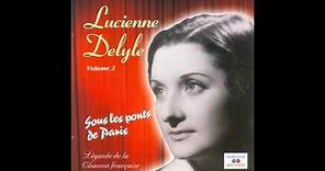 Lucienne Delyle - Sous les ponts de Paris