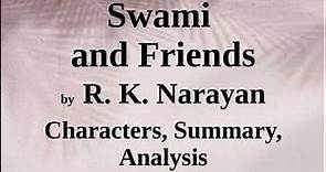 Swami and Friends by R. K. Narayan | Characters, Summary, Analysis