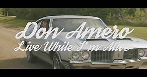 Don Amero - Live While I'm Alive - Official video