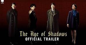 THE AGE OF SHADOWS | Official UK Trailer [HD] - in cinemas now