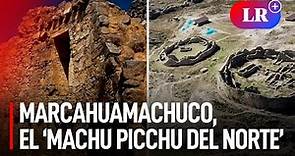 Conoce el ‘Machu Picchu del norte’: ¿dónde se ubica y cómo llegar?