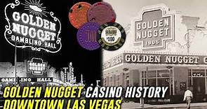 Golden Nugget Las Vegas Casino History!