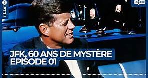 L'assassinat de John Fitzgerald Kennedy | JFK - 60 ans de mystère (1/10)