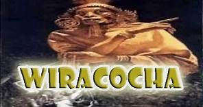 Mitología Inca - Wiracocha.