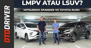 Mitsubishi Xpander VS Toyota Rush 2019 Review Indonesia | OtoDriver
