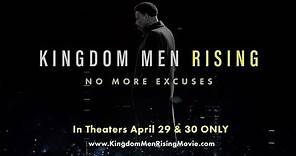 Kingdom Men Rising - Official Trailer