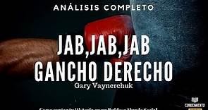 JAB JAB JAB RIGHT HOOK ESPAÑOL (de Gary Vaynerchuk, Emprendedores) Resumen de Lecturas Recomendadas