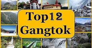 Gangtok Tourism | Famous 12 Places to Visit in Gangtok Tour