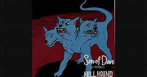 Son of Dave - Hellhound ( audio)