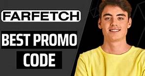 How To Find Best Farfetch Promo Code 2024 | Farfetch Discount Code 2024