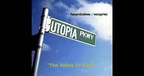 Fountains Of Wayne - The Valley Of Malls