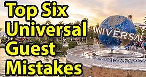 Top 6 Mistakes Made When Visiting Universal Studios Orlando