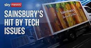 Sainsbury's unable to fulfil 'vast majority' of online deliveries due to 'technical issues'