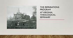 The Reparations Initiative at Virginia Theological Seminary