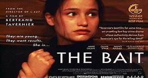 ASA 🎥📽🎬 The Bait (1995) a film directed by Bertrand Tavernier with Marie Gillain, Olivier Sitruk, Bruno Putzulu, Richard Berry, Philippe Duclos