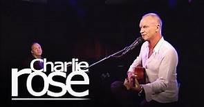 Sting performing "The Last Ship" | Charlie Rose