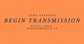 Begin Transmission by John Herndon