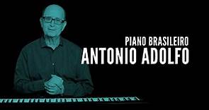 Antonio Adolfo | O Piano Brasileiro