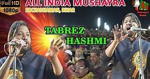 TABREZ HASHMI,ALL INDIA MUSHAYRA, KOCHADHAMAN, BIHAR, ON 11 MARCH 2018