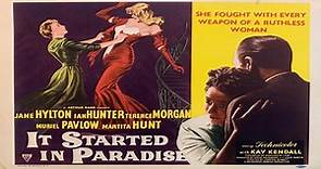 It Started in Paradise 1952-Jane Hylton, Ian Hunter, Terence Morgan, Muriel Pavlow.