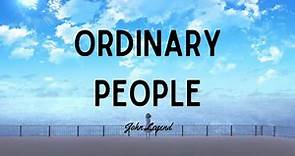 John Legend - Ordinary People (Lyrics)